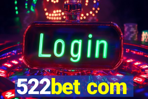 522bet com